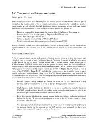 The Following Discussion Describes the Plant and Animal Species That Have Been Afforded Special Recognition by Federal, State, O