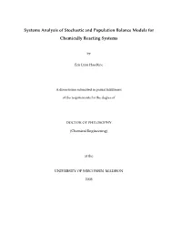 Systems Analysis of Stochastic and Population Balance Models for Chemically Reacting Systems