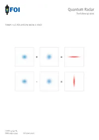 Quantum Radar the Follow-Up Story
