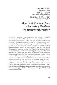 Does the United States Have a Productivity Slowdown Or a Measurement Problem?