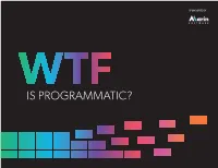 IS PROGRAMMATIC? Table of Contents