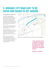 3. Upgrade City Road East to Be Safer and Easier to Get Around