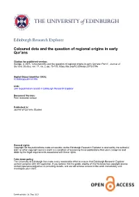 Coloured Dots and the Question of Regional Origins in Early Qur'ans: Part II', Journal of Qur’Anic Studies, Vol
