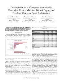 Development of a Computer Numerically Controlled Router Machine with 4 Degrees of Freedom Using an Open Architecture