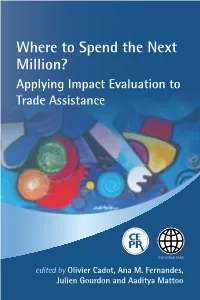 Where to Spend the Next Million? Approaches to Addressing Constraints Faced by Developing Countries As They Seek to Benefit from the Gains from Trade