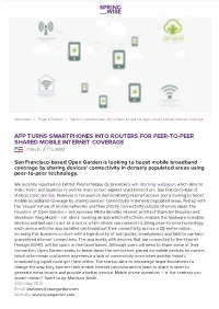 App Turns Smartphones Into Routers for Peer-To-Peer Shared Mobile Internet Coverage