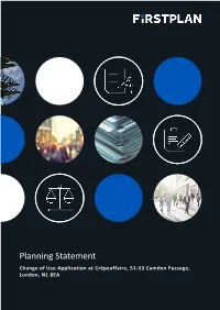 Planning Statement Change of Use Application at Crêpeaffaire, 51-53 Camden Passage, London, N1 8EA