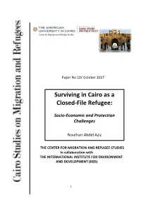 Surviving in Cairo As a Closed-‐File Refugee