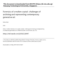 Forensics of a Molten Crystal : Challenges of Archiving and Representing Contemporary Generative Art