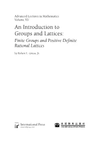 An Introduction to Groups and Lattices: Finite Groups and Positive Definite Rational Lattices by Robert L