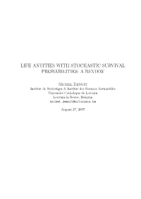 Life Anuities with Stochastic Survival Probabilities: a Review