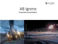 AB Igrene Corporate Presentation the Company - Introduction
