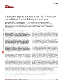 A Dominant-Negative Mutation in the TRESK Potassium Channel Is Linked to Familial Migraine with Aura