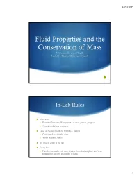 Fluid Properties and the Conservation of Mass Lab Lecture the Week of Sep 21 Lab Held in Marston 10 the Week of Sep 28