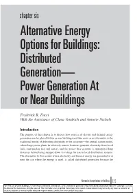 Alternative Energy Options for Buildings: Distributed Generation— Power Generation at Or Near Buildings