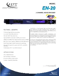 Benefits Applications 2 Channel Hd/Sd Encoder