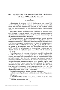 On a Reflective Subcategory of the Category of All Topological Spaces