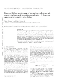 Directed Follow-Up Strategy of Low-Cadence Photometric Surveys In