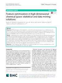 Feature Optimization in High Dimensional Chemical Space: Statistical and Data Mining Solutions Jinuraj K
