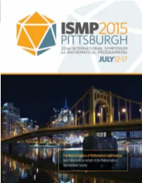 Programming (ISMP 2015), the Most Important Meeting of the Mathematical Optimization Society (MOS)