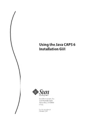 Using the Java CAPS 6 Installation GUI