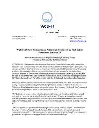 WQED's Return to Downtown Pittsburgh Produced by Rick Sebak