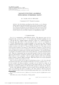 Banach Function Algebras with Dense Invertible Group