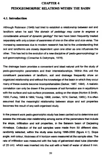 Chapter 4 Pedogeomorphic Relations Within the Basin