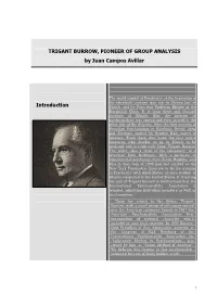 TRIGANT BURROW, PIONEER of GROUP ANALYSIS by Juan Campos Avillar Introduction