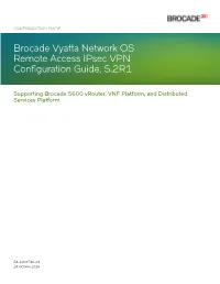 Brocade Vyatta Network OS Remote Access Ipsec VPN Configuration Guide, 5.2R1