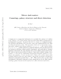 Mirror Dark Matter: Cosmology, Galaxy Structure and Direct Detection