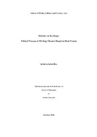 Murder on the Stage: Ethical Process in Writing Theatre Based On