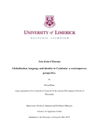 Nou Estat D'europa Globalisation, Language and Identity in Catalonia
