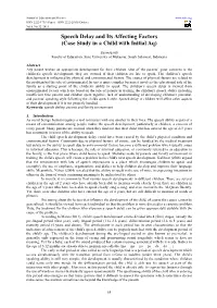 Speech Delay and Its Affecting Factors (Case Study in a Child with Initial Aq)
