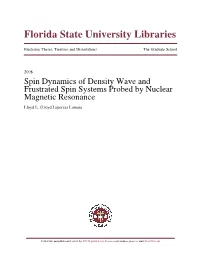 Spin Dynamics of Density Wave and Frustrated Spin Systems Probed by Nuclear Magnetic Resonance Lloyd L