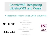 Integrating Glideinwms and Corral
