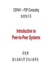 Introduction to Peer-To-Peer Systems