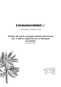 Machiavelli and the Principles Behind Authoritarian Rule; Could He Explain the Fate of Muammar Al-Gaddafi? Bachelors Theses 