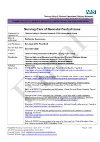 Nursing Care of Neonatal Central Lines Presented for Thames Valley & Wessex Neonatal ODN Governance Group Approval on Date of Ratified by Governance Publication
