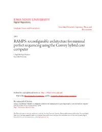 Reconfigurable Architecture for Minimal Perfect Sequencing Using the Convey Hybrid Core Computer Chad Michael Nelson Iowa State University