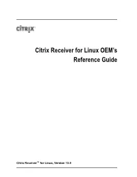 Citrix Receiver for Linux OEM's Reference Guide