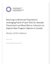 Reaching Underserved Populations: Leveraging Point-Of-Care Tests for Sexually Transmitted and Blood-Borne Infections to Explore New Program Options in Canada