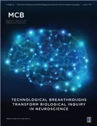 Technological Breakthroughs Transform Biological Inquiry in Neuroscience