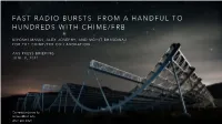 Fast Radio Bursts: from a Handful to Hundreds with Chime/Frb