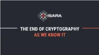 THE END of CRYPTOGRAPHY AS WE KNOW IT ABOUT ISARA About ISARA