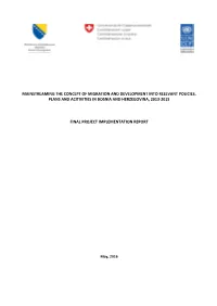 Mainstreaming the Concept of Migration and Development Into Relevant Policies, Plans and Acitivities in Bosnia and Herzegovina, 2013-2015