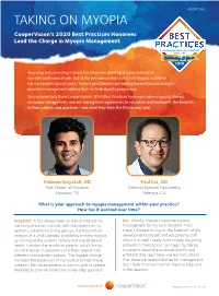 TAKING on MYOPIA Coopervision’S 2020 Best Practices Honorees Lead the Charge in Myopia Management