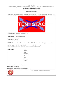 TEN-STAC: SCENARIOS, TRAFFIC FORECASTS and ANALYSIS of CORRIDORS on the TRANS-EUROPEAN NETWORK ______D6 Deliverable Part II
