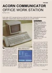 ACORN COMMUNICATOR OFFICE WORK STATION by Roger Cullis