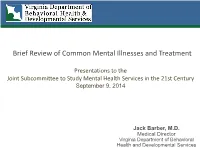 Brief Review of Common Mental Illnesses and Treatment